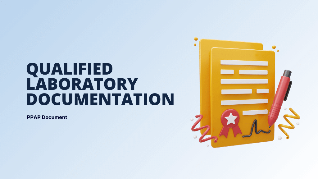 Qualified Laboratory Documentation In Ppap With Example And Quality